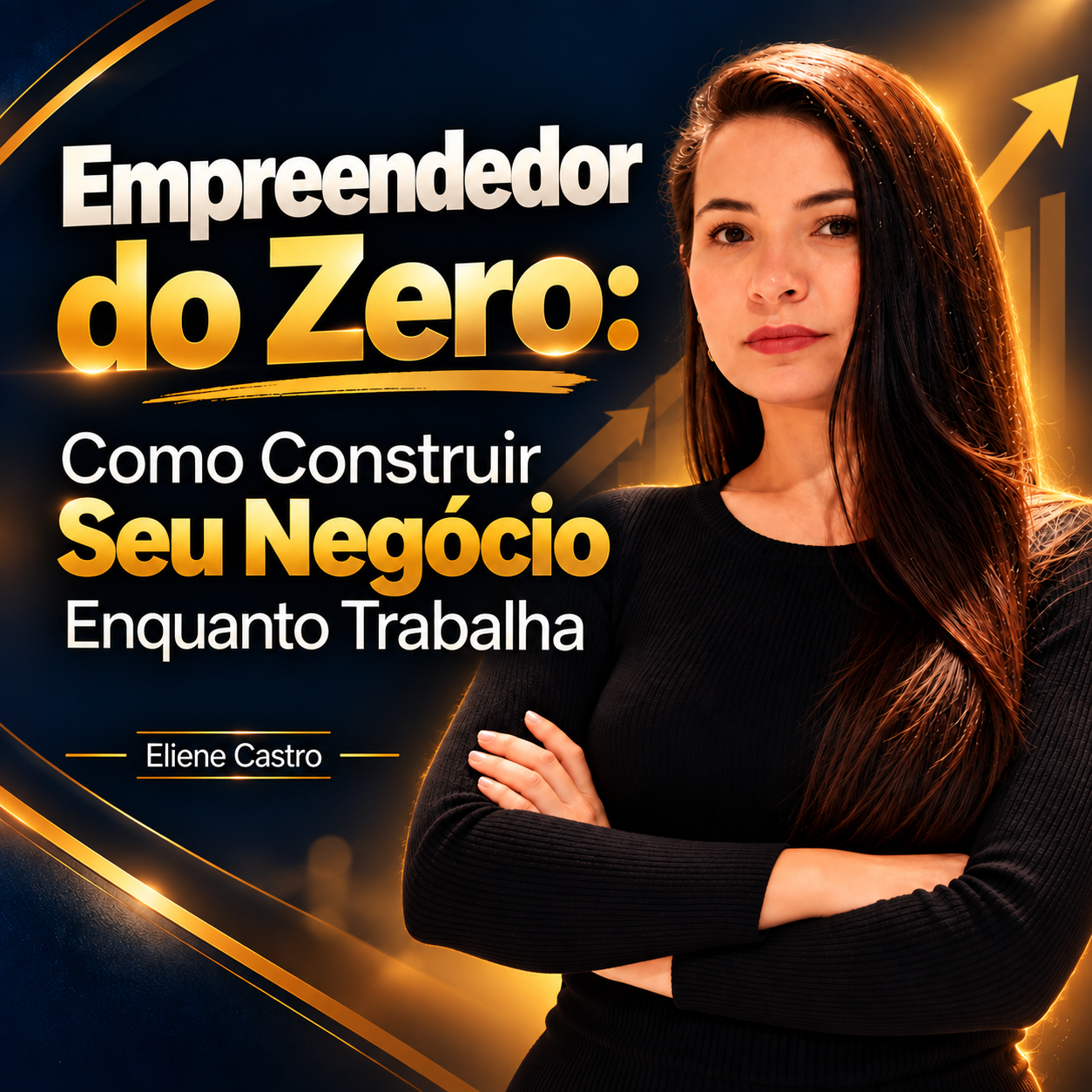 Capa de Empreendedor do Zero: Como Construir Seu Negócio Enquanto Trabalha
